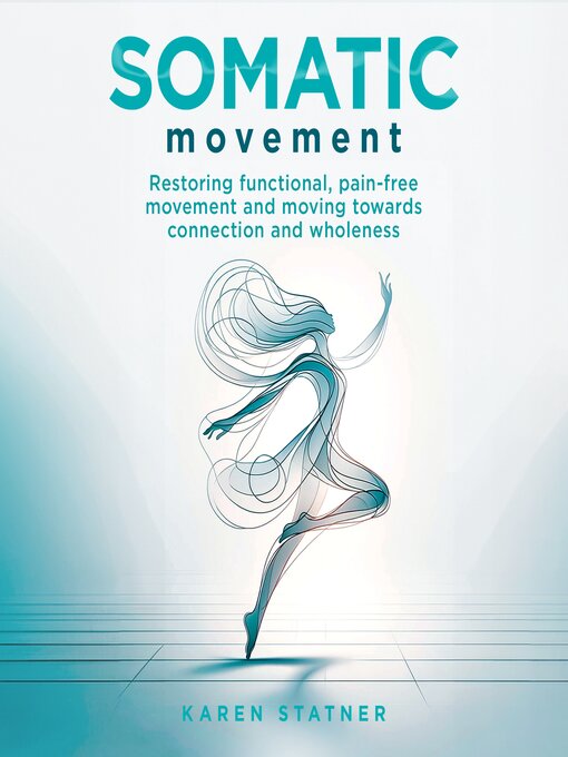 Title details for Somatic Movement by Karen Statner - Wait list